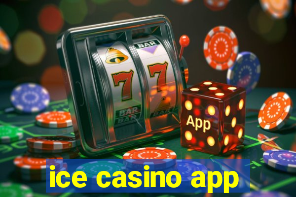 ice casino app