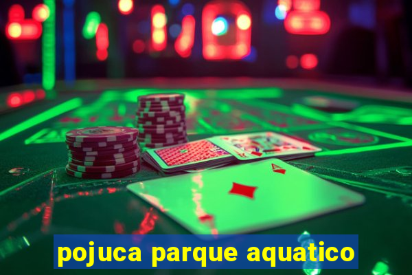 pojuca parque aquatico