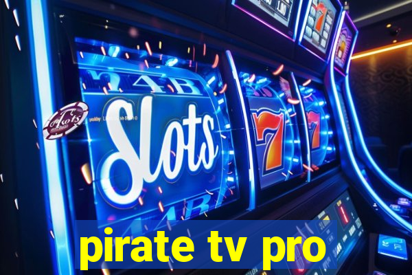 pirate tv pro