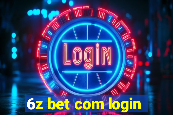 6z bet com login