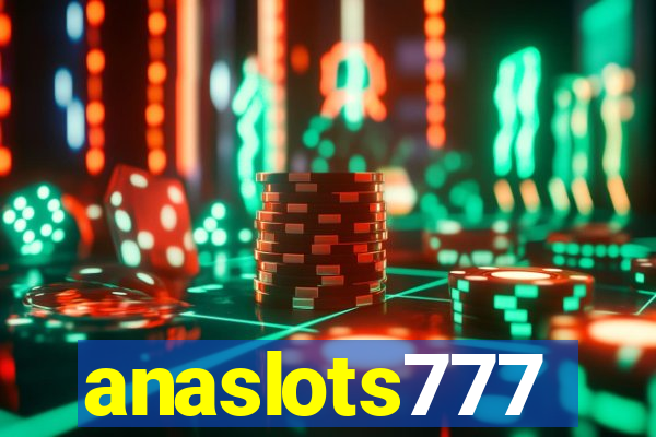 anaslots777