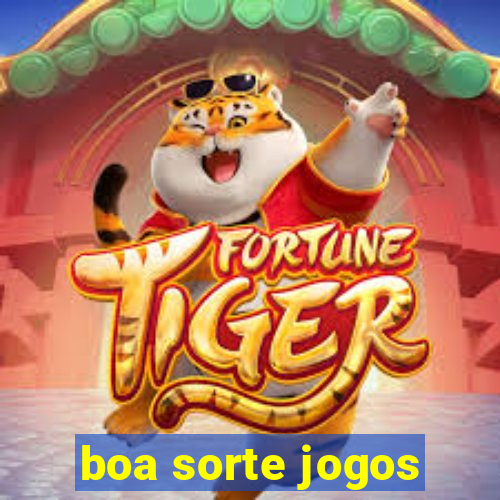 boa sorte jogos