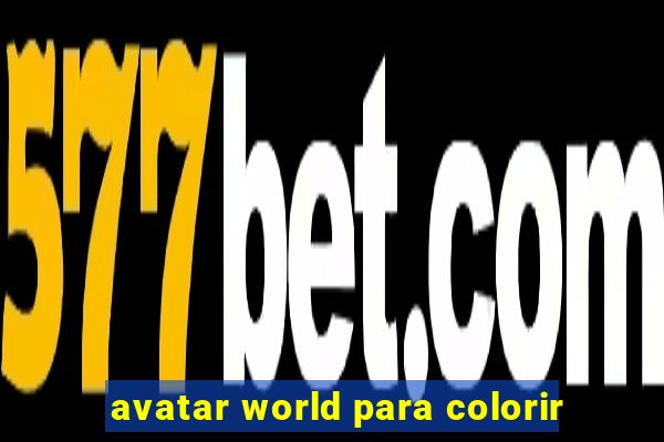 avatar world para colorir