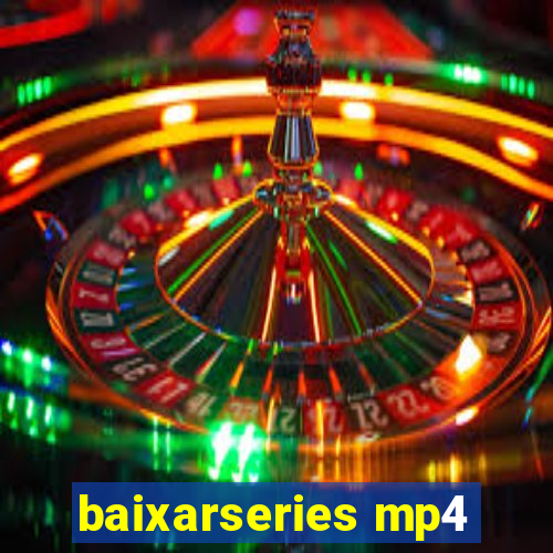 baixarseries mp4