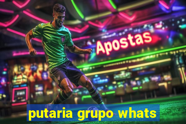 putaria grupo whats