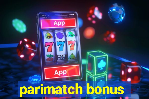 parimatch bonus