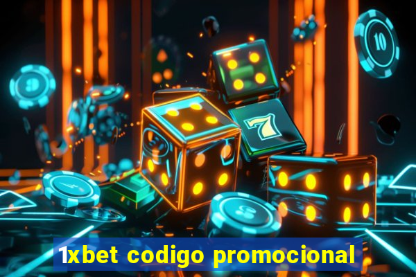 1xbet codigo promocional