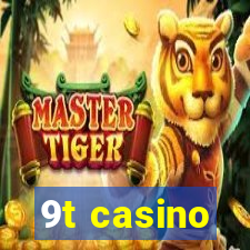 9t casino