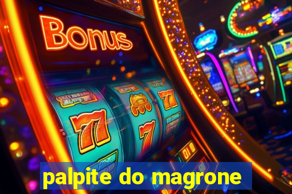 palpite do magrone