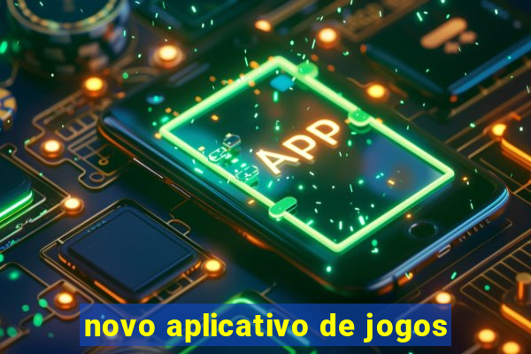 novo aplicativo de jogos