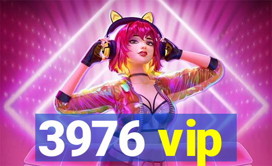 3976 vip