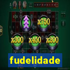 fudelidade