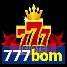 777bom