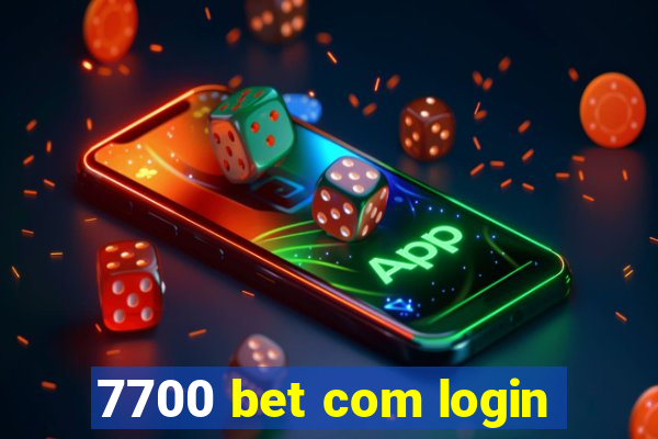 7700 bet com login