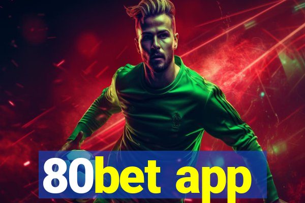 80bet app