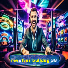 revólver bulldog 38