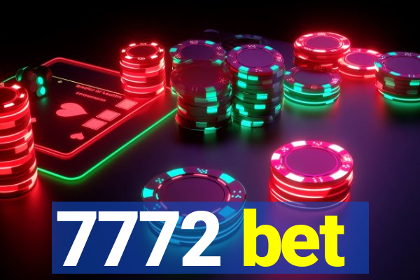 7772 bet