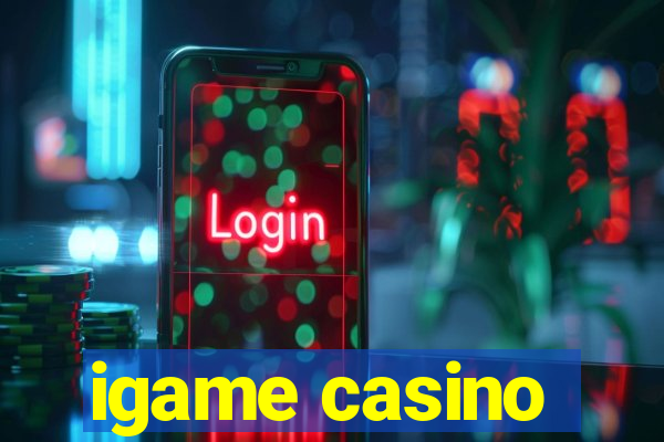 igame casino