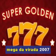 mega da virada 2007