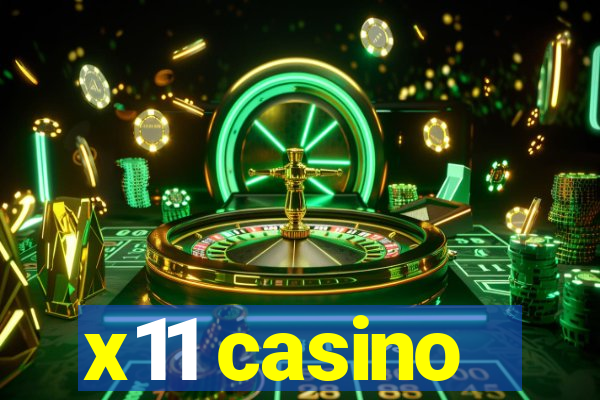 x11 casino