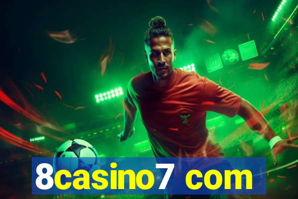 8casino7 com