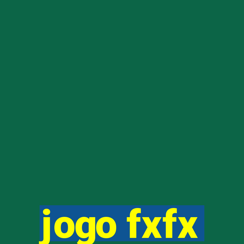 jogo fxfx