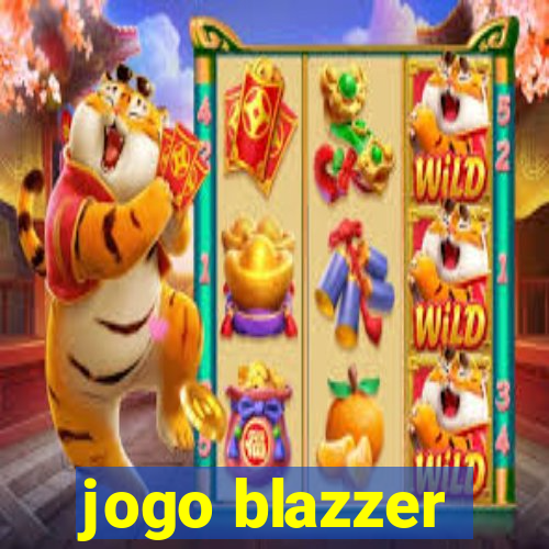 jogo blazzer