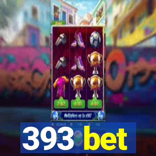 393 bet