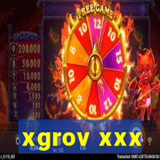 xgrov xxx