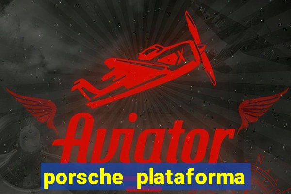 porsche plataforma de jogos