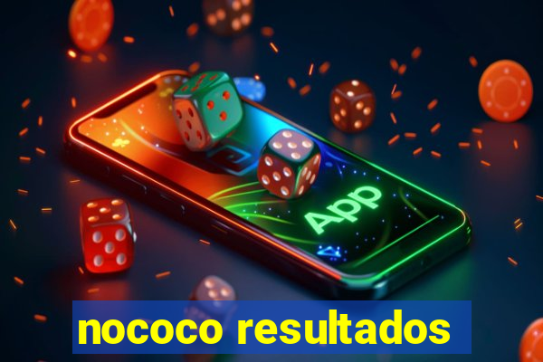 nococo resultados