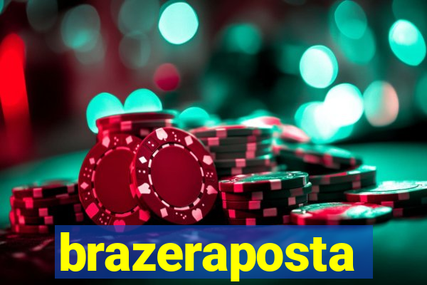 brazeraposta