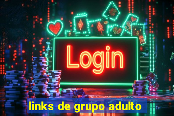 links de grupo adulto