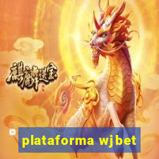 plataforma wjbet