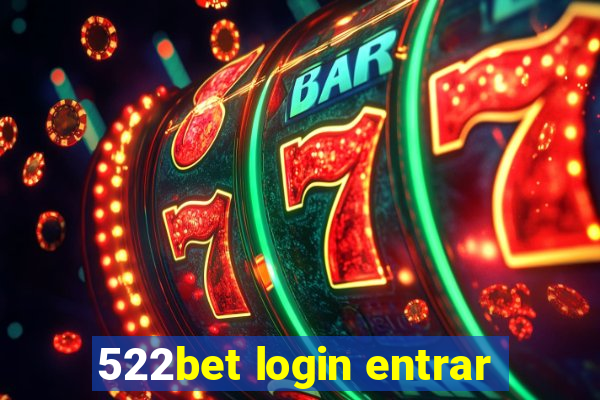 522bet login entrar