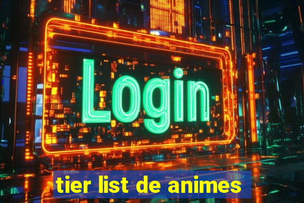 tier list de animes