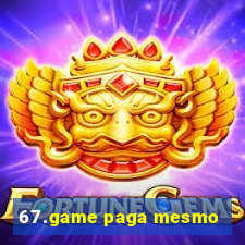 67.game paga mesmo