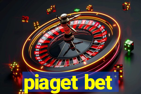 piaget bet