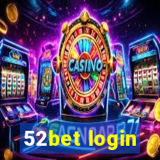 52bet login