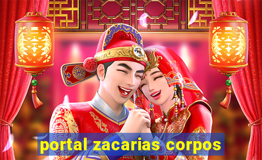 portal zacarias corpos