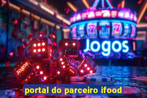 portal do parceiro ifood