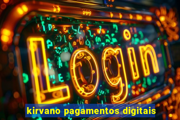 kirvano pagamentos digitais