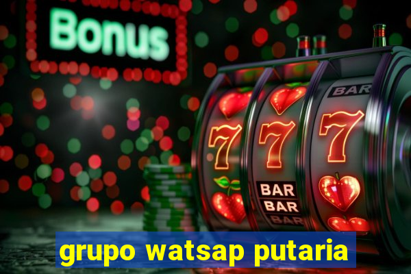 grupo watsap putaria