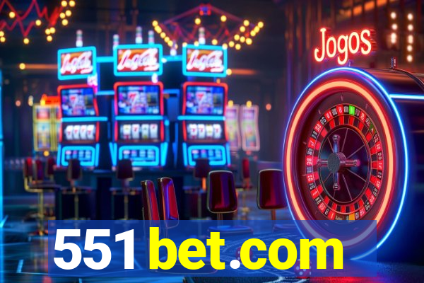 551 bet.com