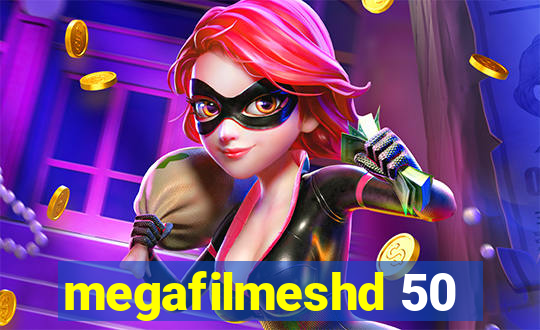 megafilmeshd 50