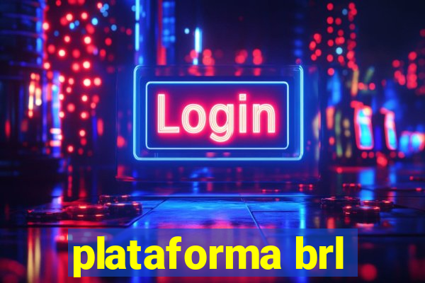 plataforma brl