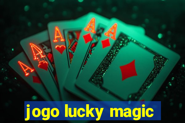 jogo lucky magic