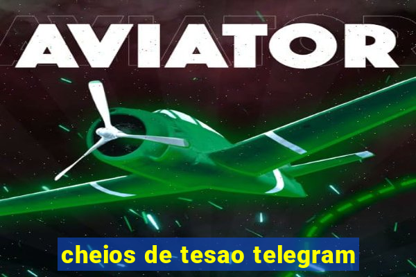 cheios de tesao telegram