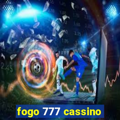 fogo 777 cassino