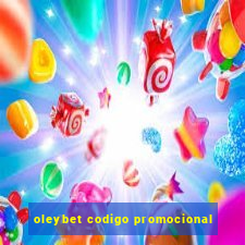 oleybet codigo promocional